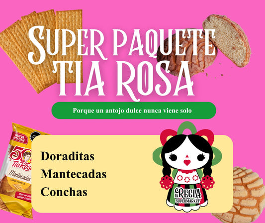 Super paquete Tia Rosa
